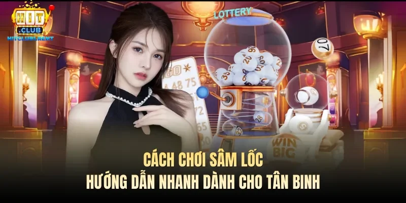 Cách chơi Sâm lốc
