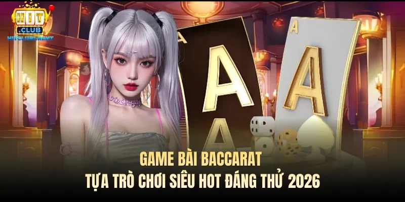 Game bài Baccarat