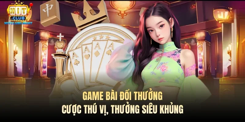 Game bài đổi thưởng