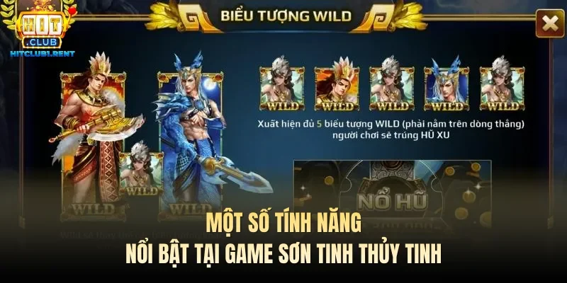 Một số tính năng nổi bật tại game Sơn Tinh Thủy Tinh